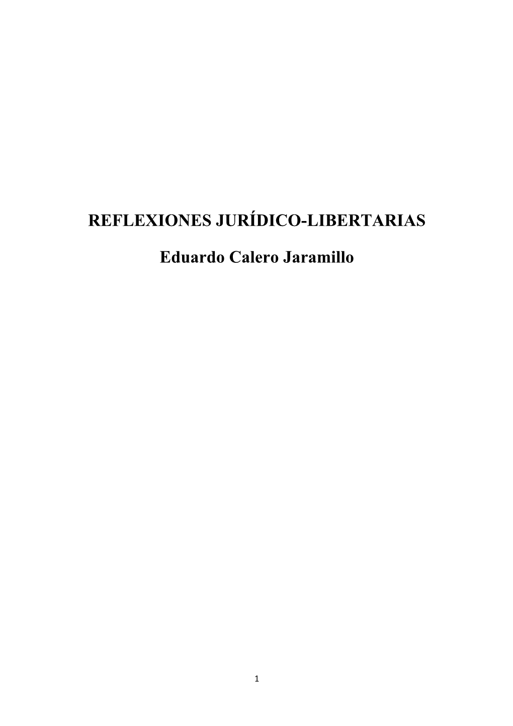 REFLEXIONES JURÍDICO-LIBERTARIAS Eduardo