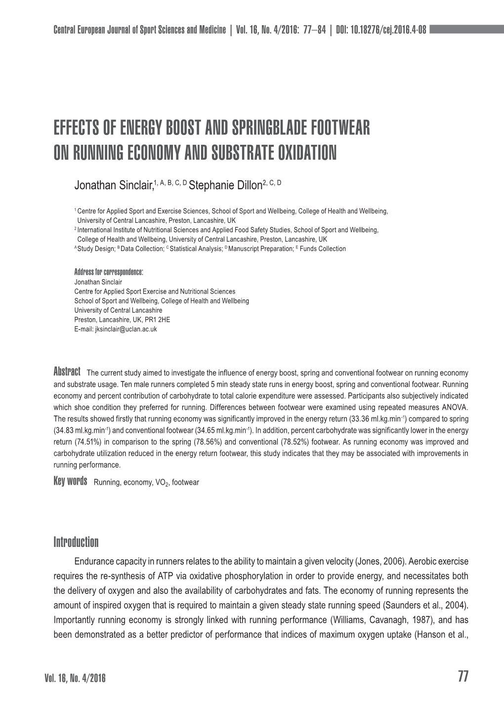 Effects of Energy Boost and Springblade Footwear on Running Economy and Substrate Oxidation