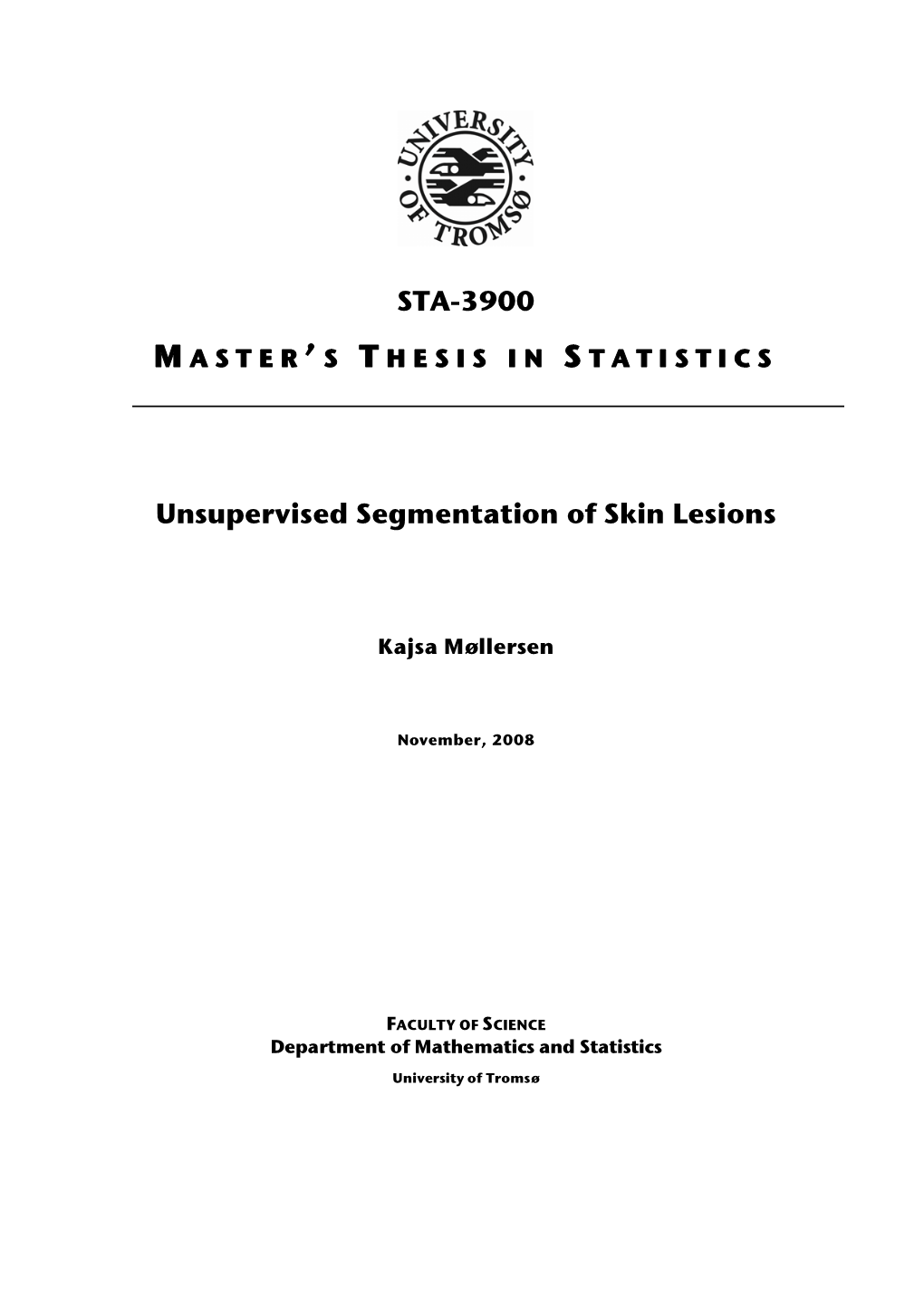 STA-3900 Unsupervised Segmentation of Skin Lesions