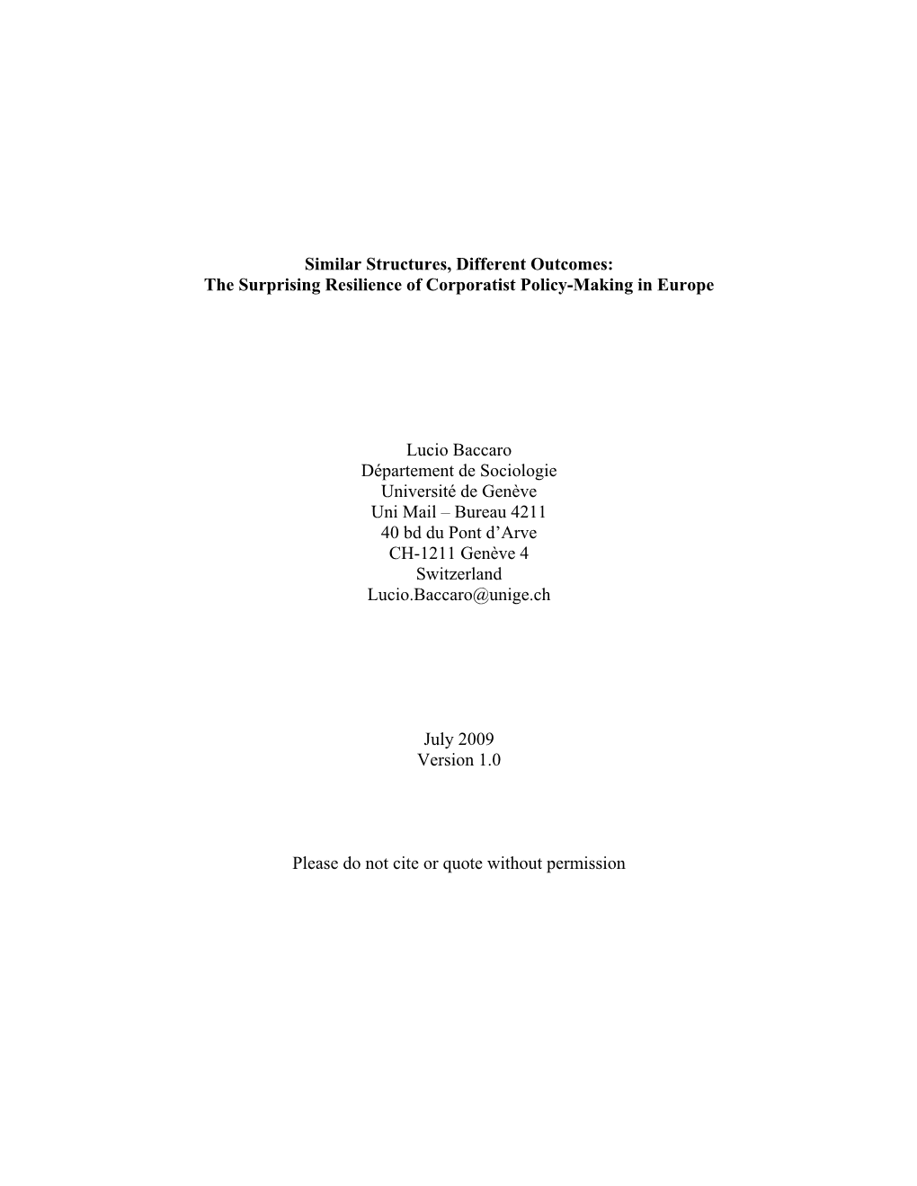 Similar Structures, Different Outcomes: the Surprising Resilience of Corporatist Policy-Making in Europe