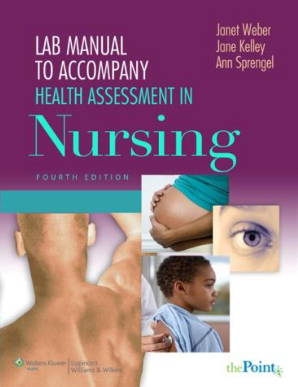 LAB MANUAL to ACCOMPANY: HEALTH ASSESSMENT in Nursing