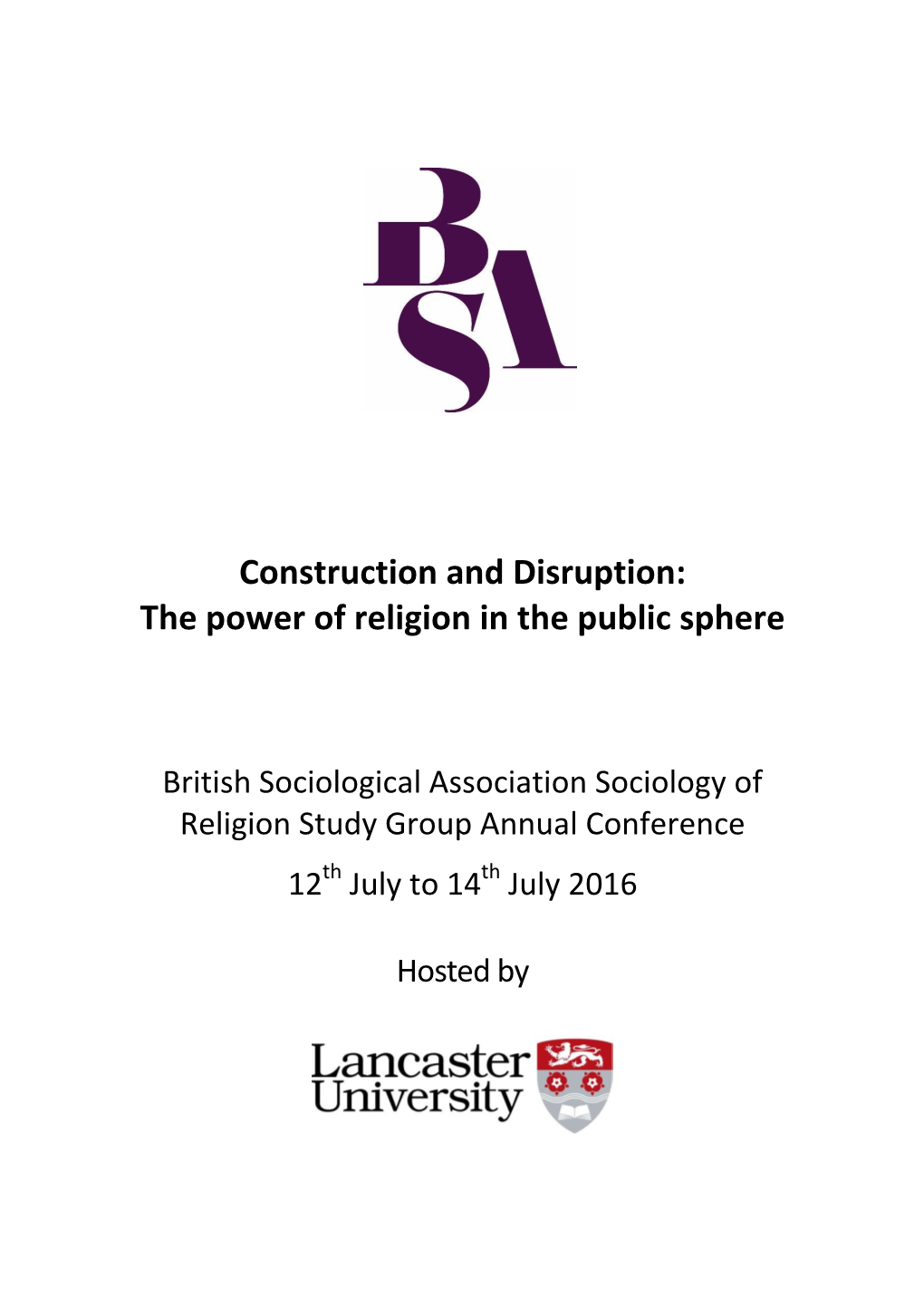 Construction and Disruption: the Power of Religion in the Public Sphere