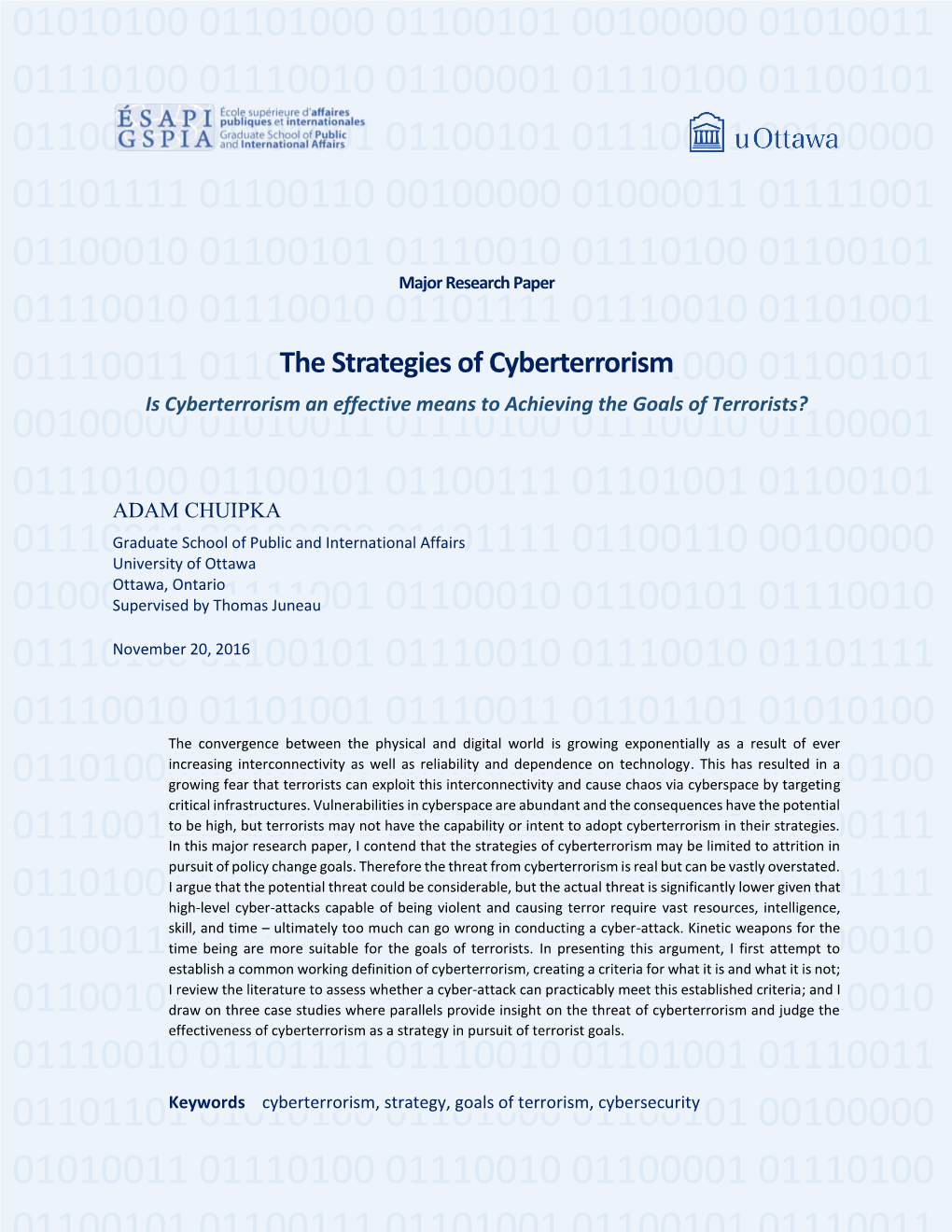 The Strategies of Cyberterrorism 01100101 May Be Limited To01100111 Attrition in Pursuit of Policy Change Goals