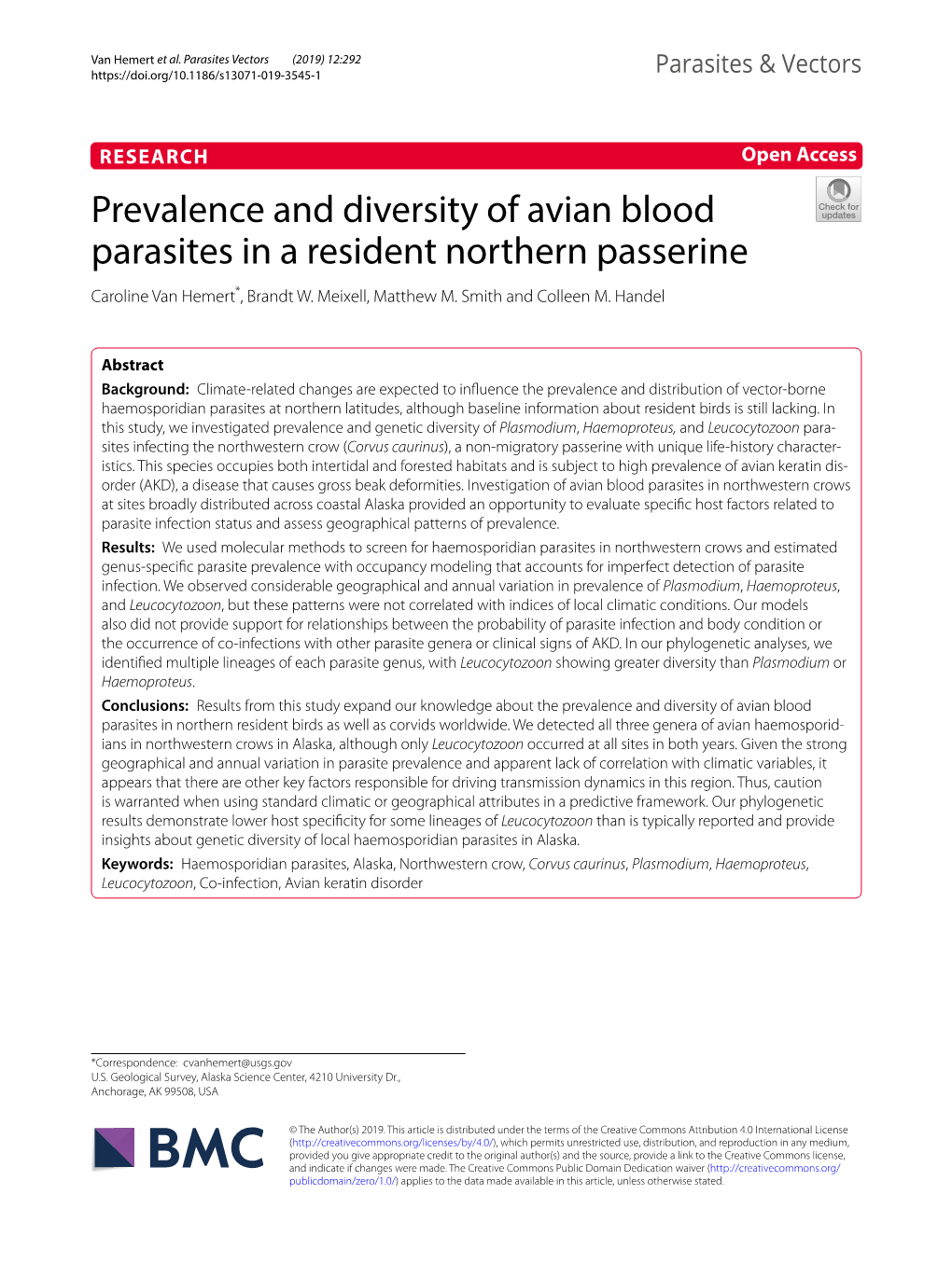 Prevalence and Diversity of Avian Blood Parasites in a Resident Northern Passerine Caroline Van Hemert*, Brandt W