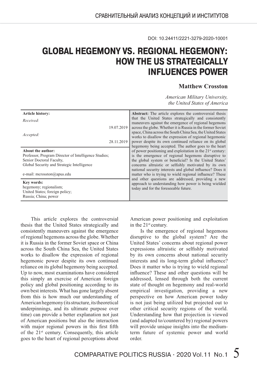 Global Hegemony Vs. Regional Hegemony: How the Us Strategically Influences Power