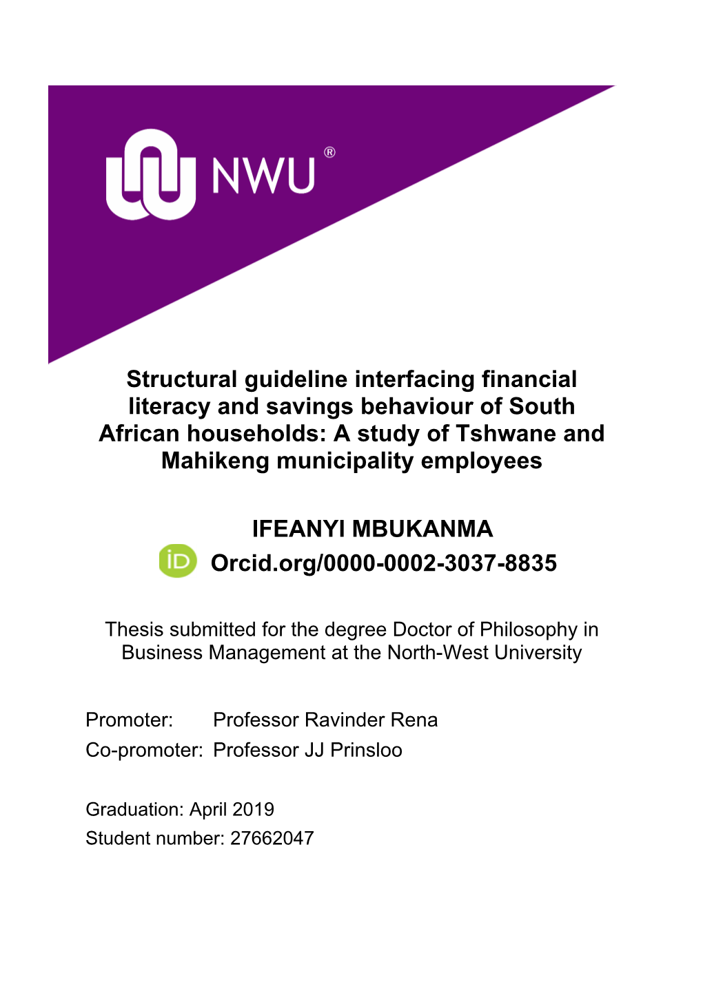 Structural Guideline Interfacing Financial Literacy and Savings Behaviour of South African Households: a Study of Tshwane and Mahikeng Municipality Employees