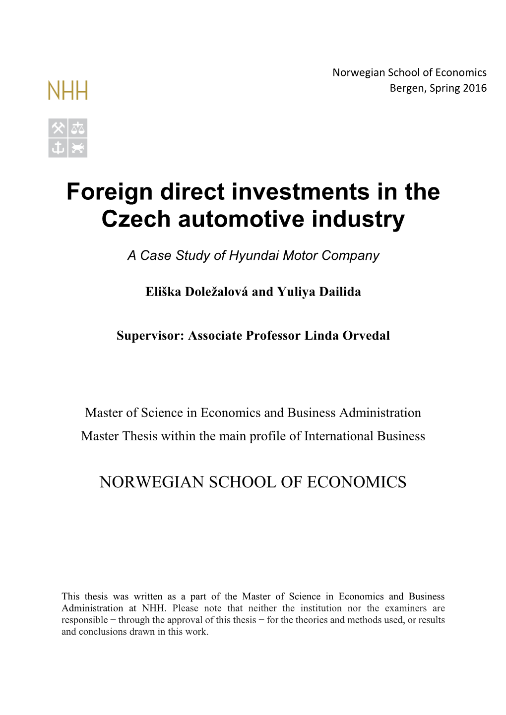 Foreign Direct Investments in the Czech Automotive Industry