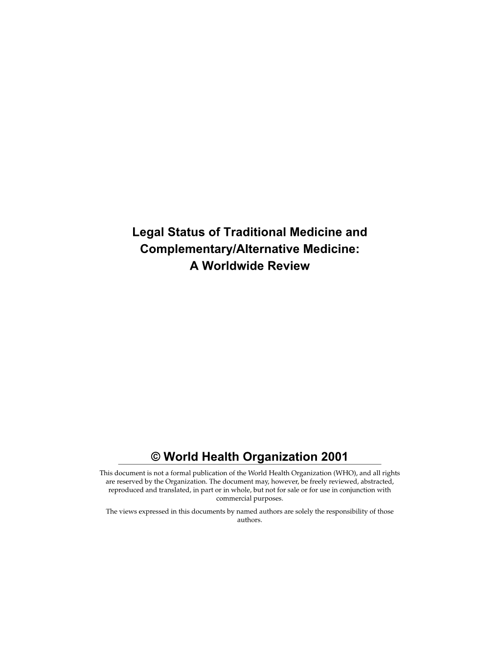 Legal Status of Traditional Medicine and Complementary/Alternative Medicine: a Worldwide Review