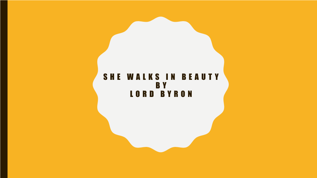 SHE WALKS in BEAUTY by Lord Byron