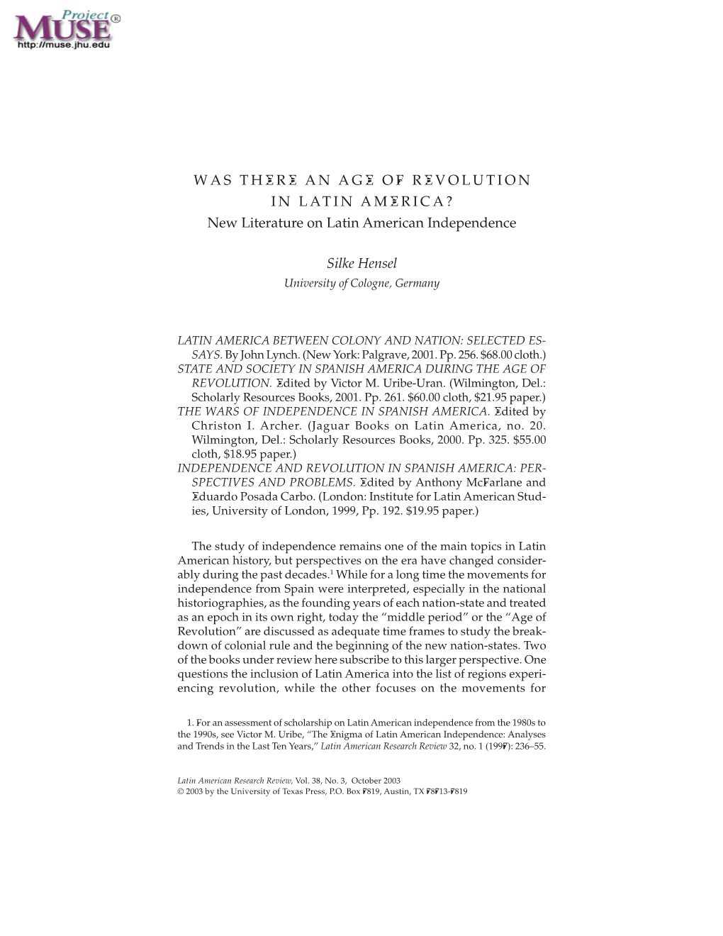 WAS THERE an AGE of REVOLUTION in LATIN AMERICA? New Literature on Latin American Independence