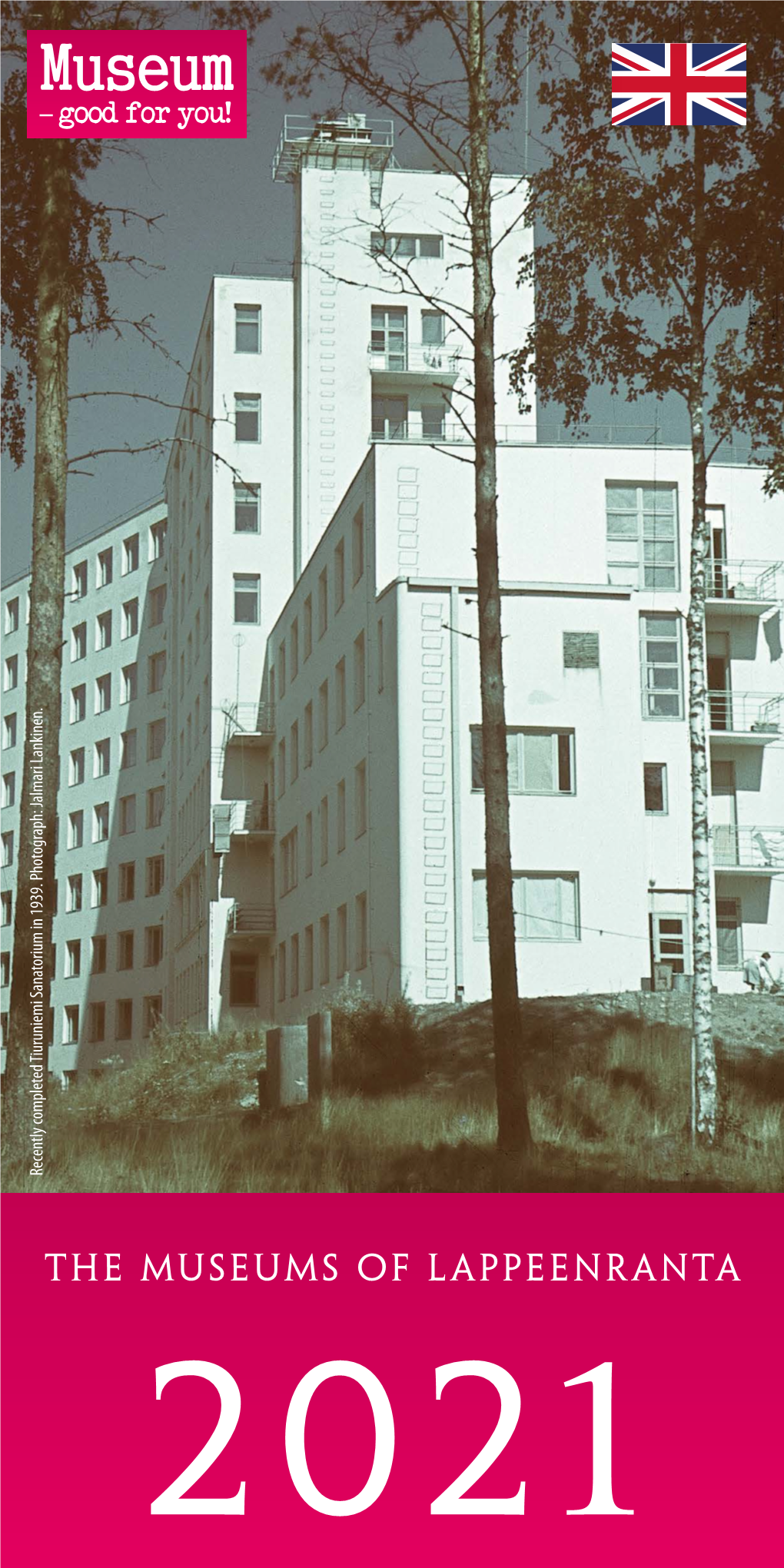 THE MUSEUMS of LAPPEENRANTA Recently Completed Tiuruniemi Sanatorium in 1939