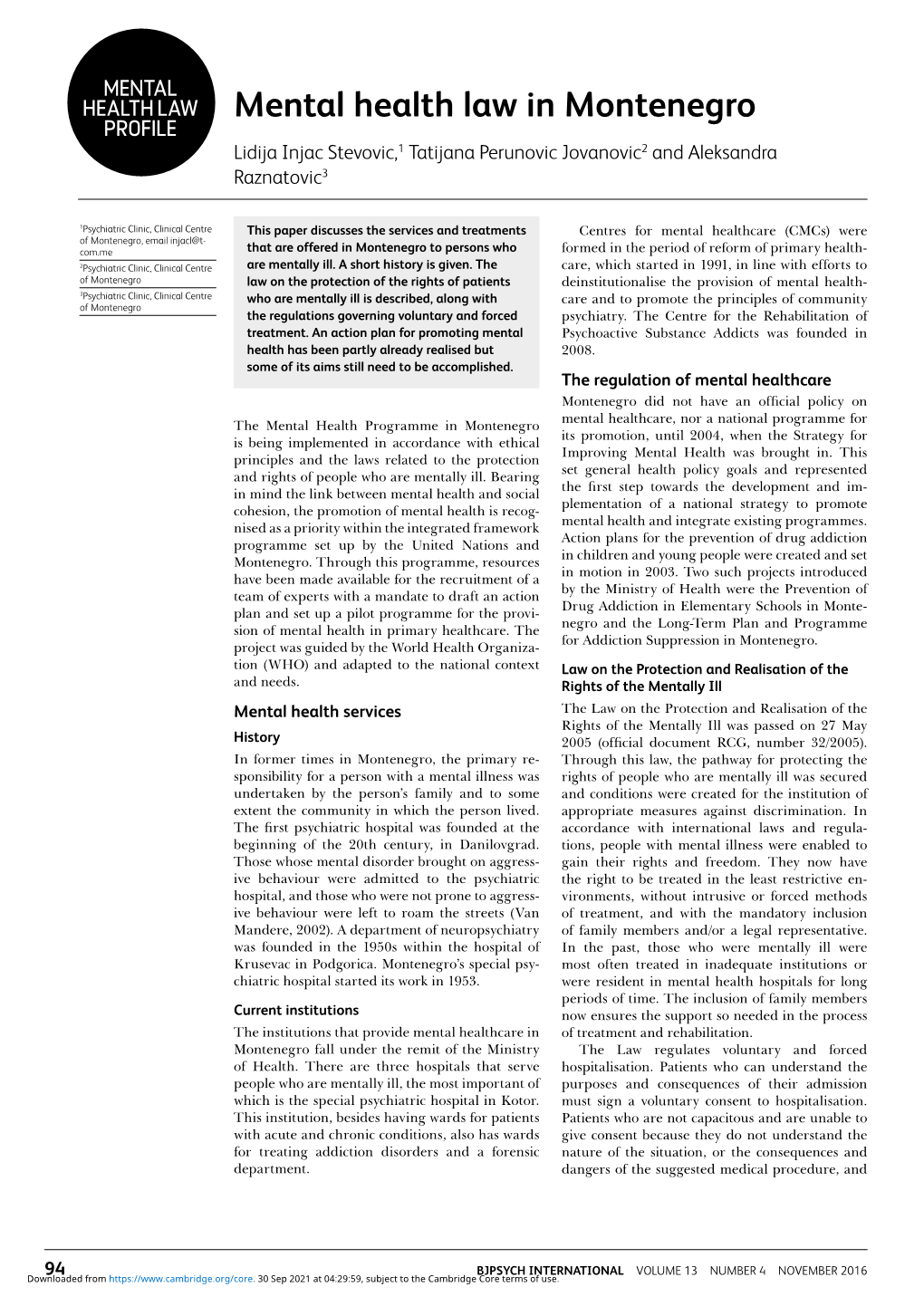 Mental Health Law in Montenegro PROFILE Lidija Injac Stevovic,1 Tatijana Perunovic Jovanovic2 and Aleksandra Raznatovic3