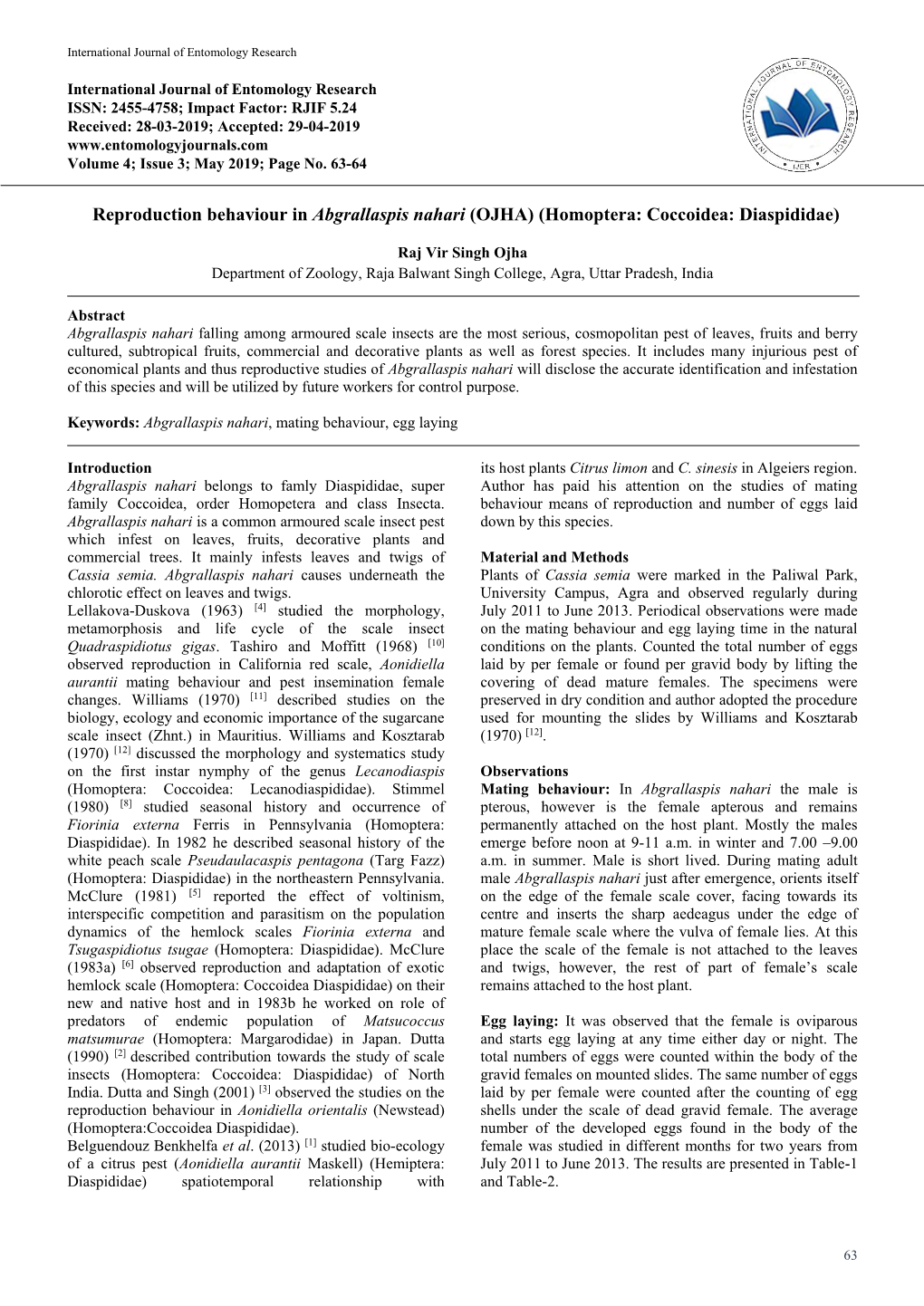 Reproduction Behaviour in Abgrallaspis Nahari (OJHA) (Homoptera: Coccoidea: Diaspididae)