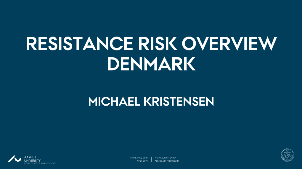 Resistance Risk Overview Denmark