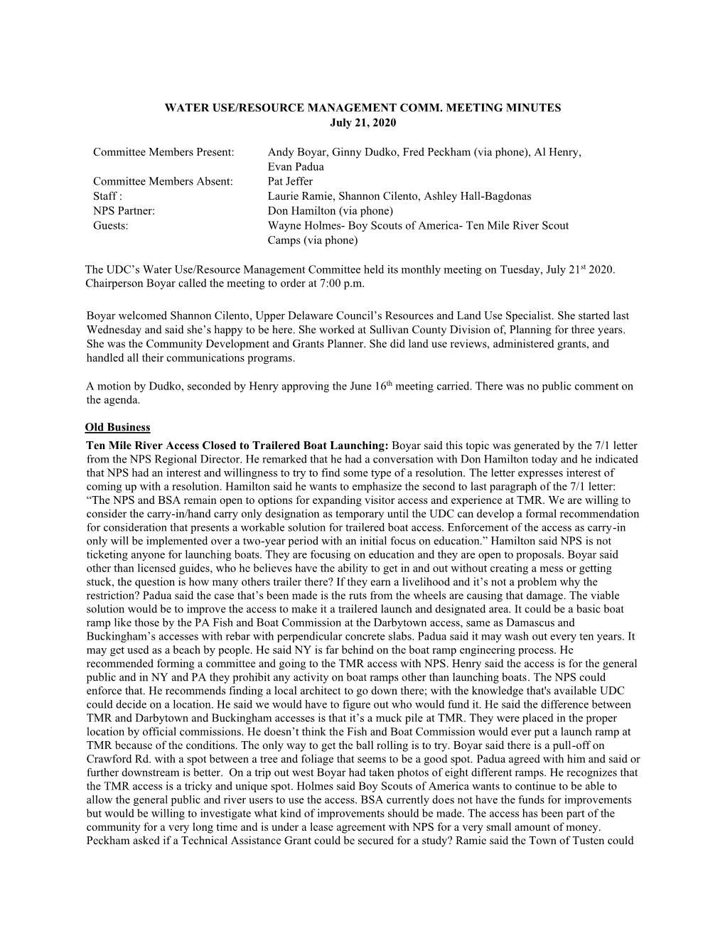 WATER USE/RESOURCE MANAGEMENT COMM. MEETING MINUTES July 21, 2020 Committee Members Present: Andy Boyar, Ginny Dudko, Fred Peckh