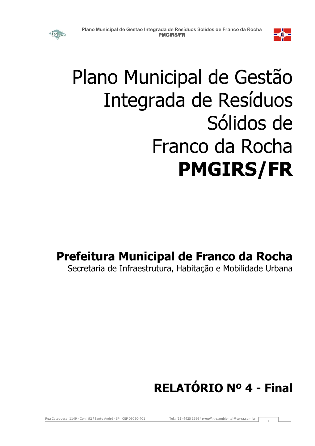 Plano Municipal De Gestão Integrada De Resíduos Sólidos De Franco Da Rocha PMGIRS/FR
