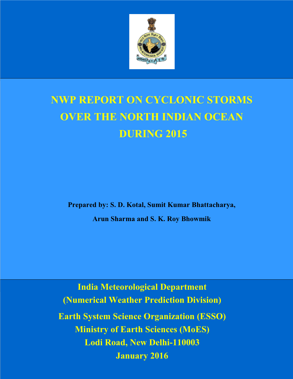 Nwp Report on Cyclonic Storms Over the North Indian Ocean During 2015