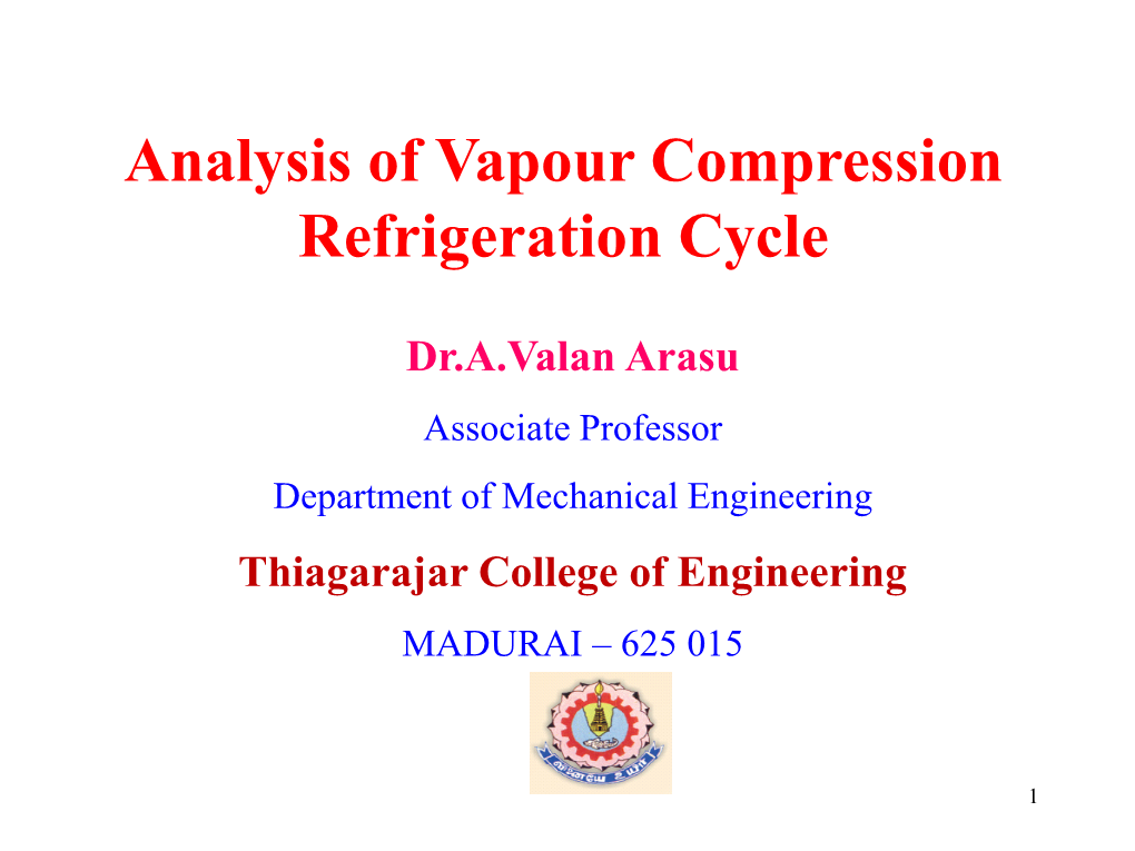 Analysis of Vapour Compression Refrigeration Cycle