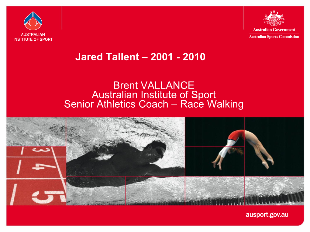 Jared Tallent – 2001 - 2010