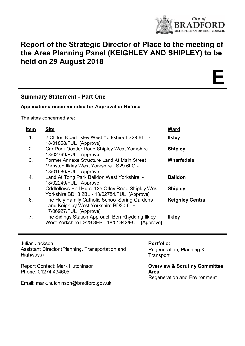 Report of the Strategic Director of Place to the Meeting of the Area Planning Panel (KEIGHLEY and SHIPLEY) to Be Held on 29 August 2018 E