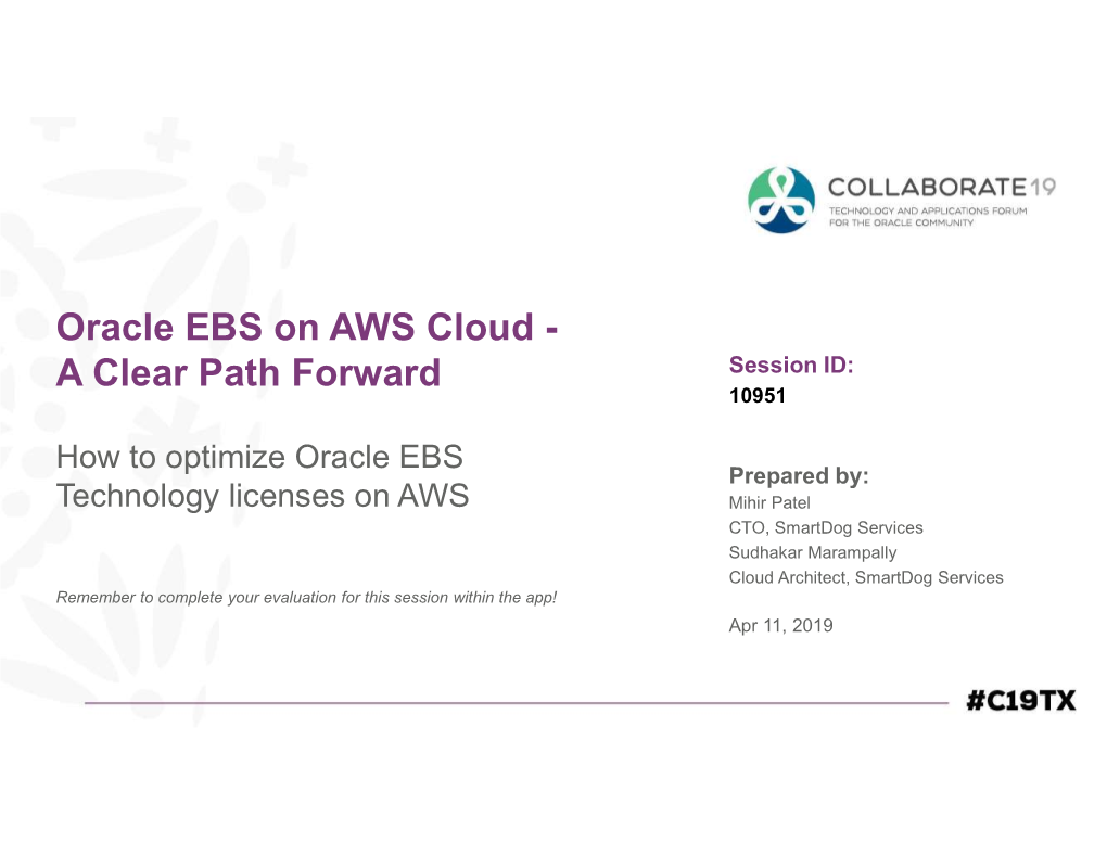 Oracle EBS on AWS Cloud - a Clear Path Forward Session ID: 10951