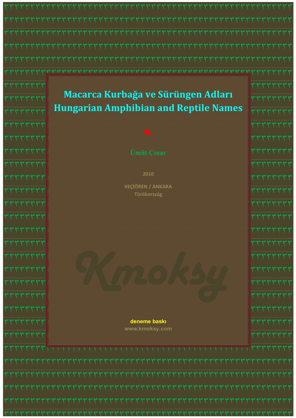 Macarca Kurbağa Ve Sürüngen Adları ÜMÜT ÇINAR Hungarian Amphibian and Reptile Names