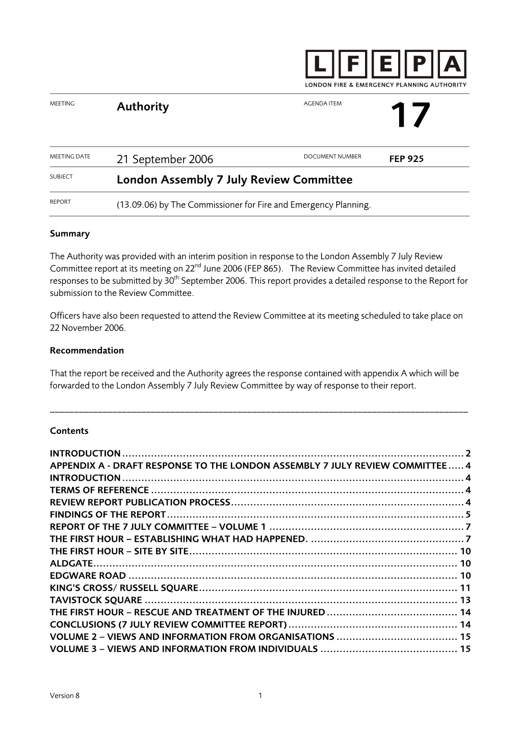21 September 2006 DOCUMENT NUMBER FEP 925 SUBJECT London Assembly 7 July Review Committee