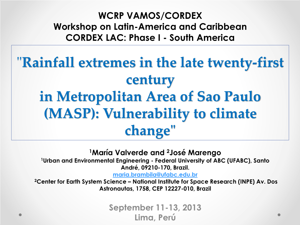 Rainfall Extremes in the Late Twenty-First Century in Metropolitan Area of Sao Paulo (MASP): Vulnerability to Climate Change"