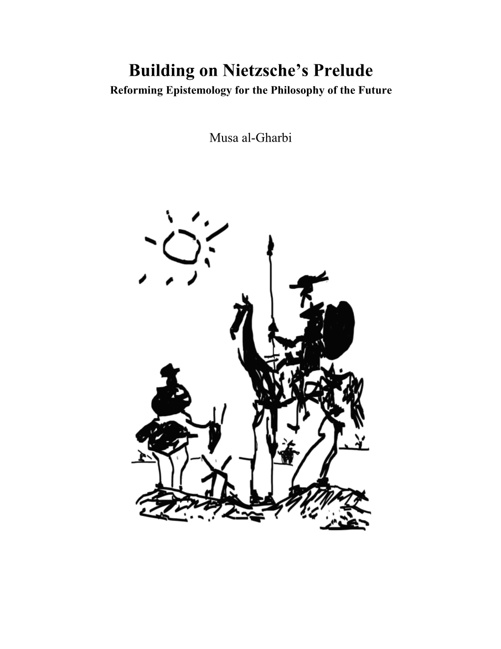 Building on Nietzsche's Prelude | Musa Al-Gharbi |2