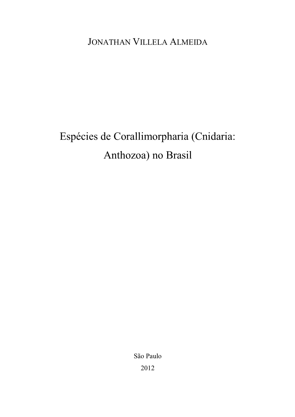 Espécies De Corallimorpharia (Cnidaria: Anthozoa) No Brasil Número De Páginas 113