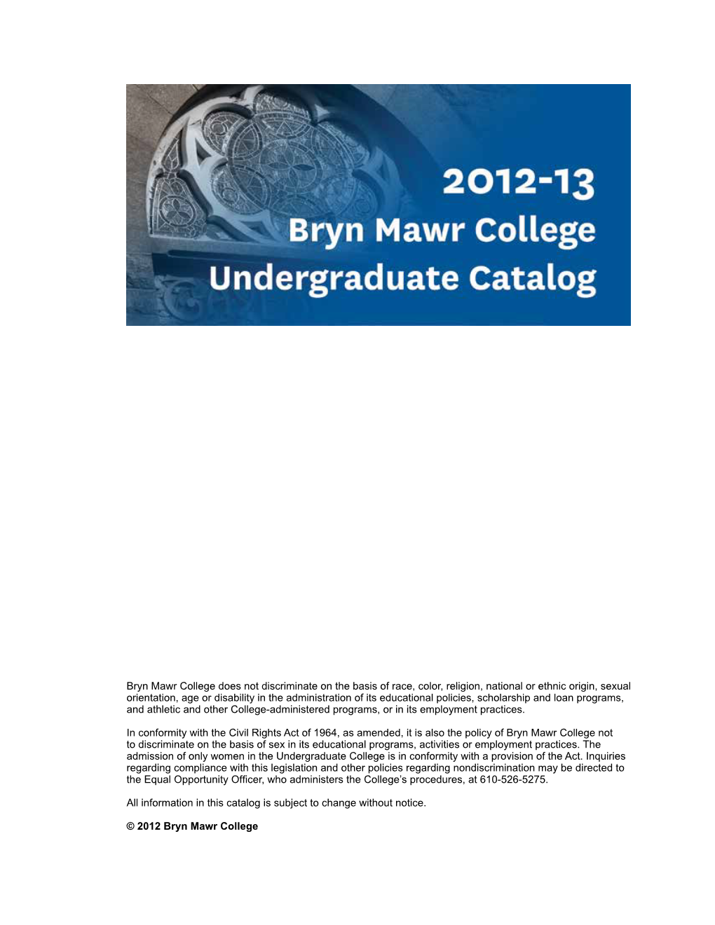 2012-13 Bryn Mawr College Undergraduate Catalog