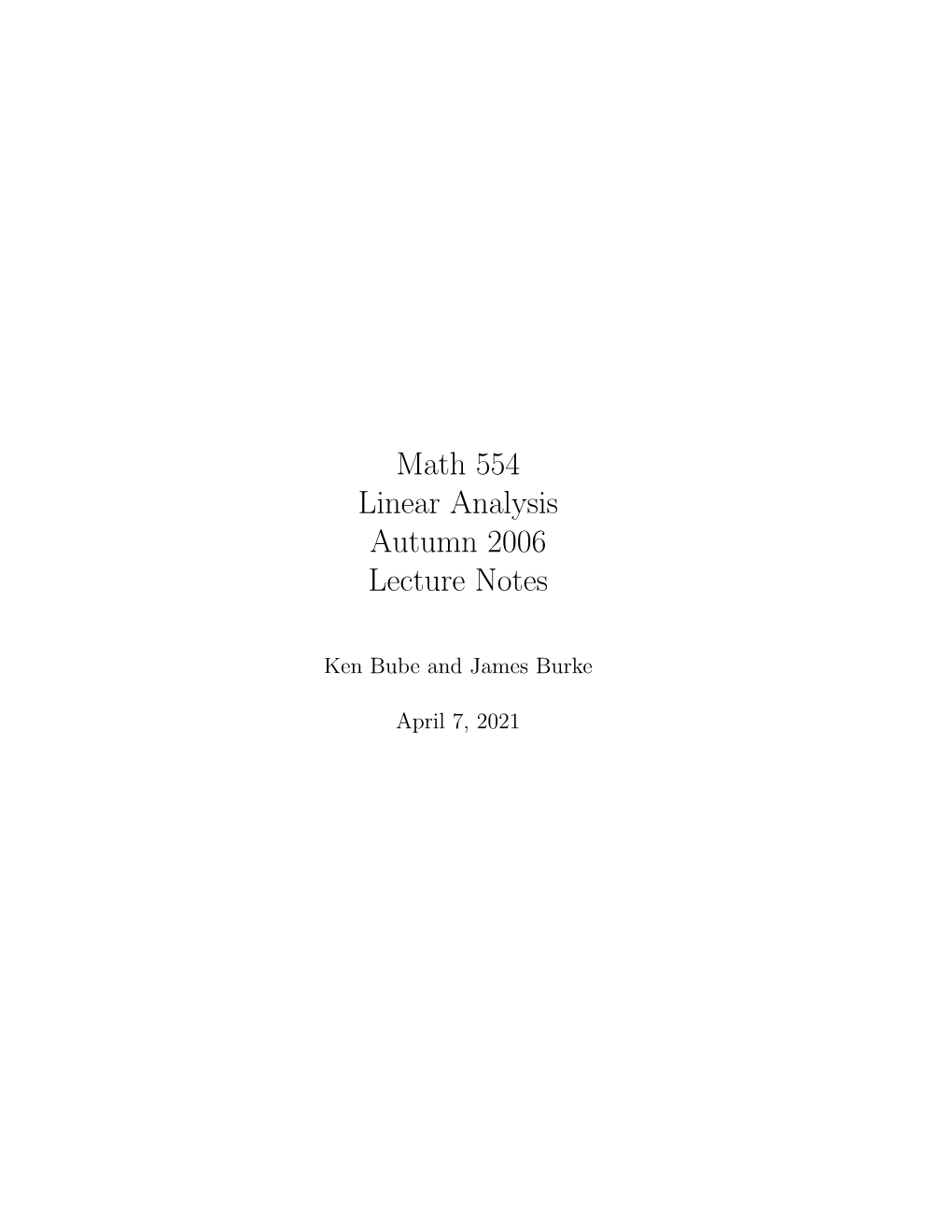 Math 554 Linear Analysis Autumn 2006 Lecture Notes