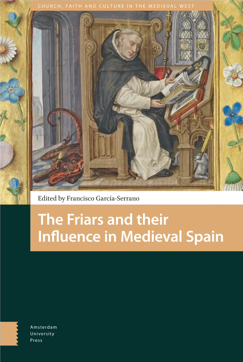 The Friars and Their Influence in Medieval Spain Medieval in Influence Their Friars and The