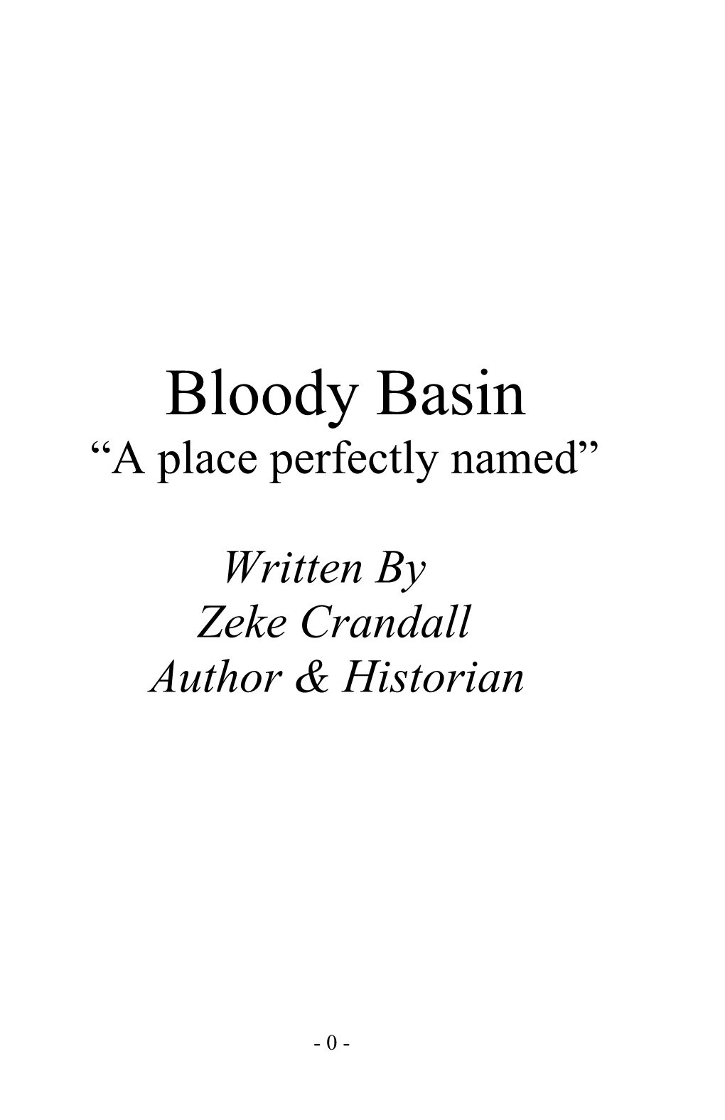 Bloody Basin “A Place Perfectly Named”