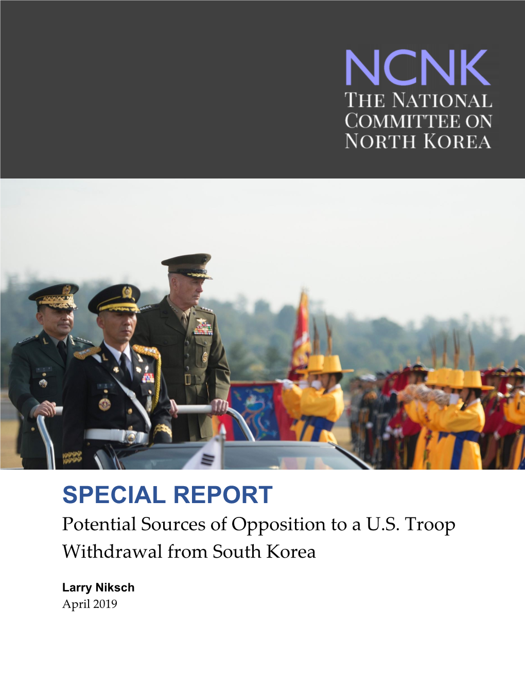 SPECIAL REPORT Potential Sources of Opposition to a U.S