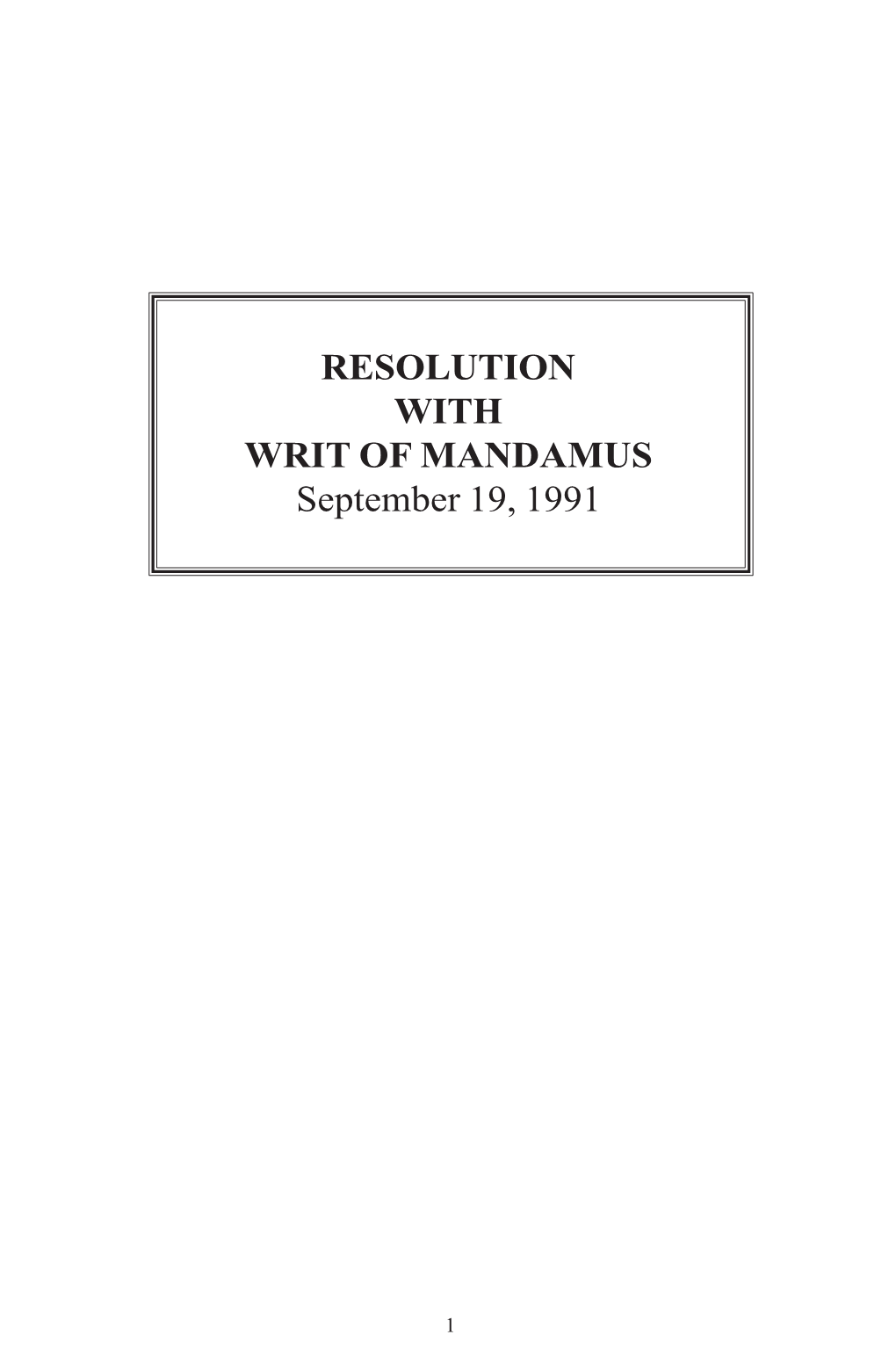 RESOLUTION with WRIT of MANDAMUS September 19, 1991
