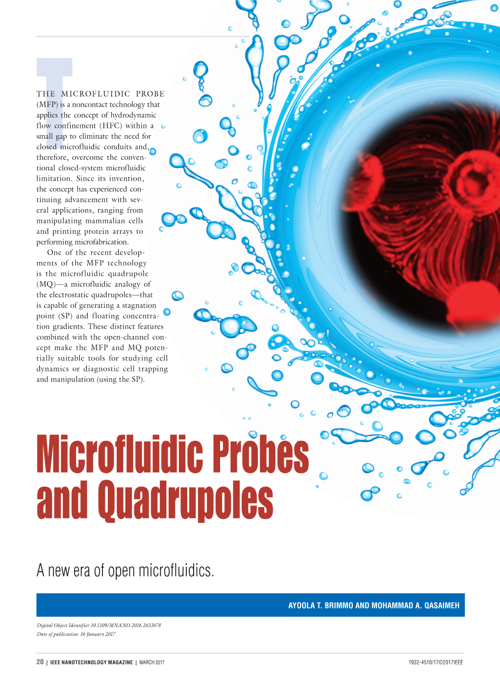 Microfluidic Probes and Quadrupoles