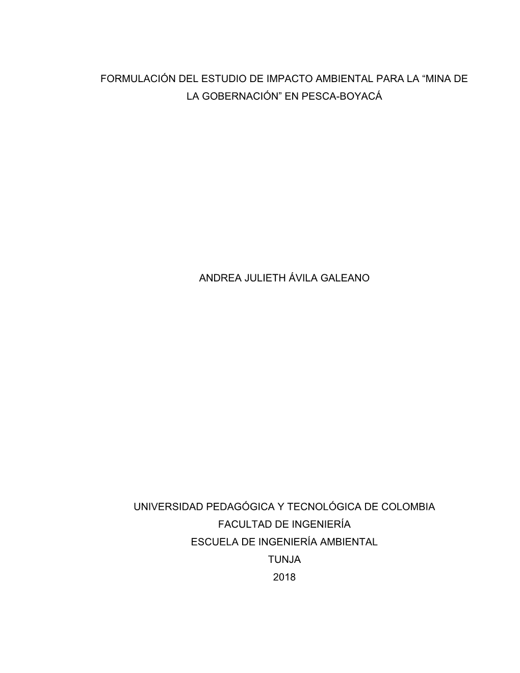 Formulación Del Estudio De Impacto Ambiental Para La “Mina De La Gobernación” En Pesca-Boyacá