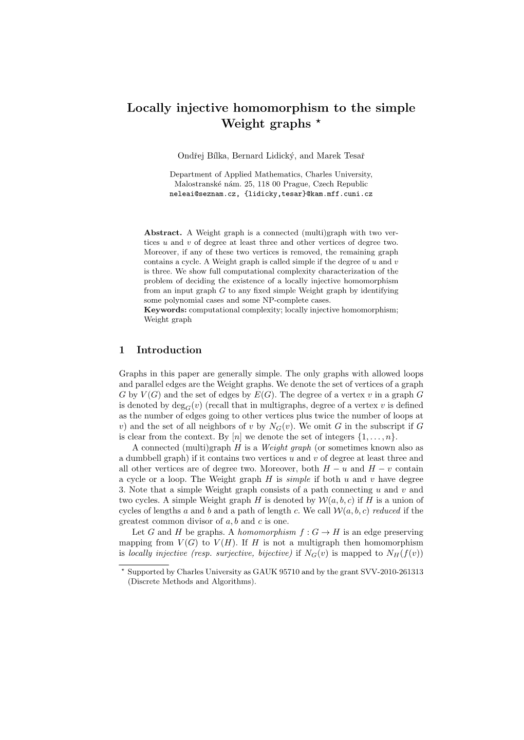 Locally Injective Homomorphism to the Simple Weight Graphs ⋆