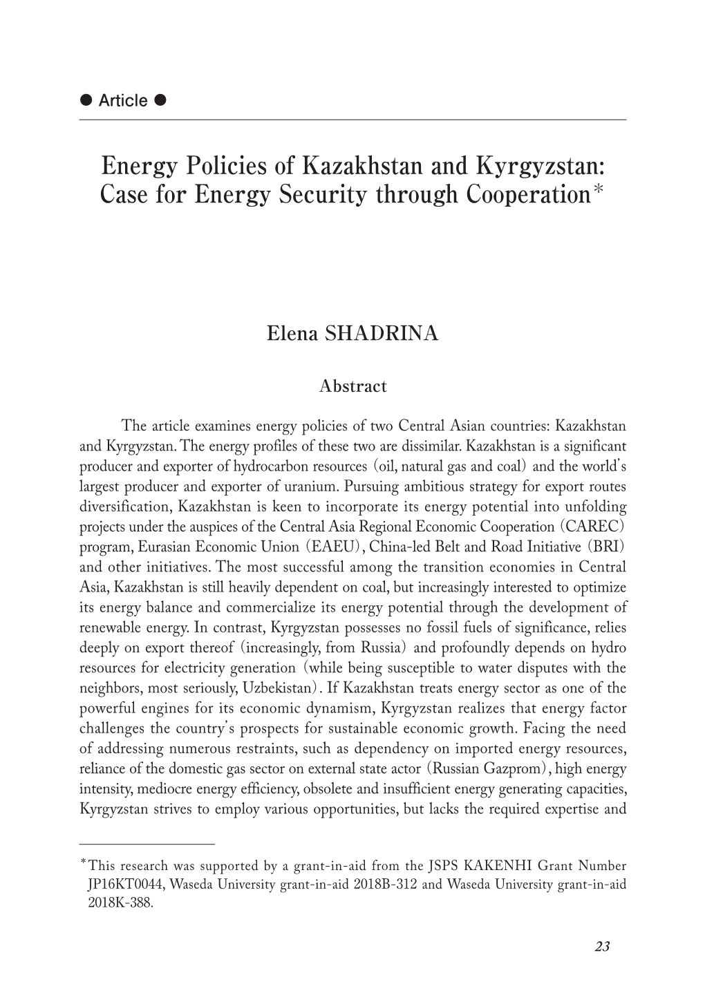 Energy Policies of Kazakhstan and Kyrgyzstan: Case for Energy Security Through Cooperation＊