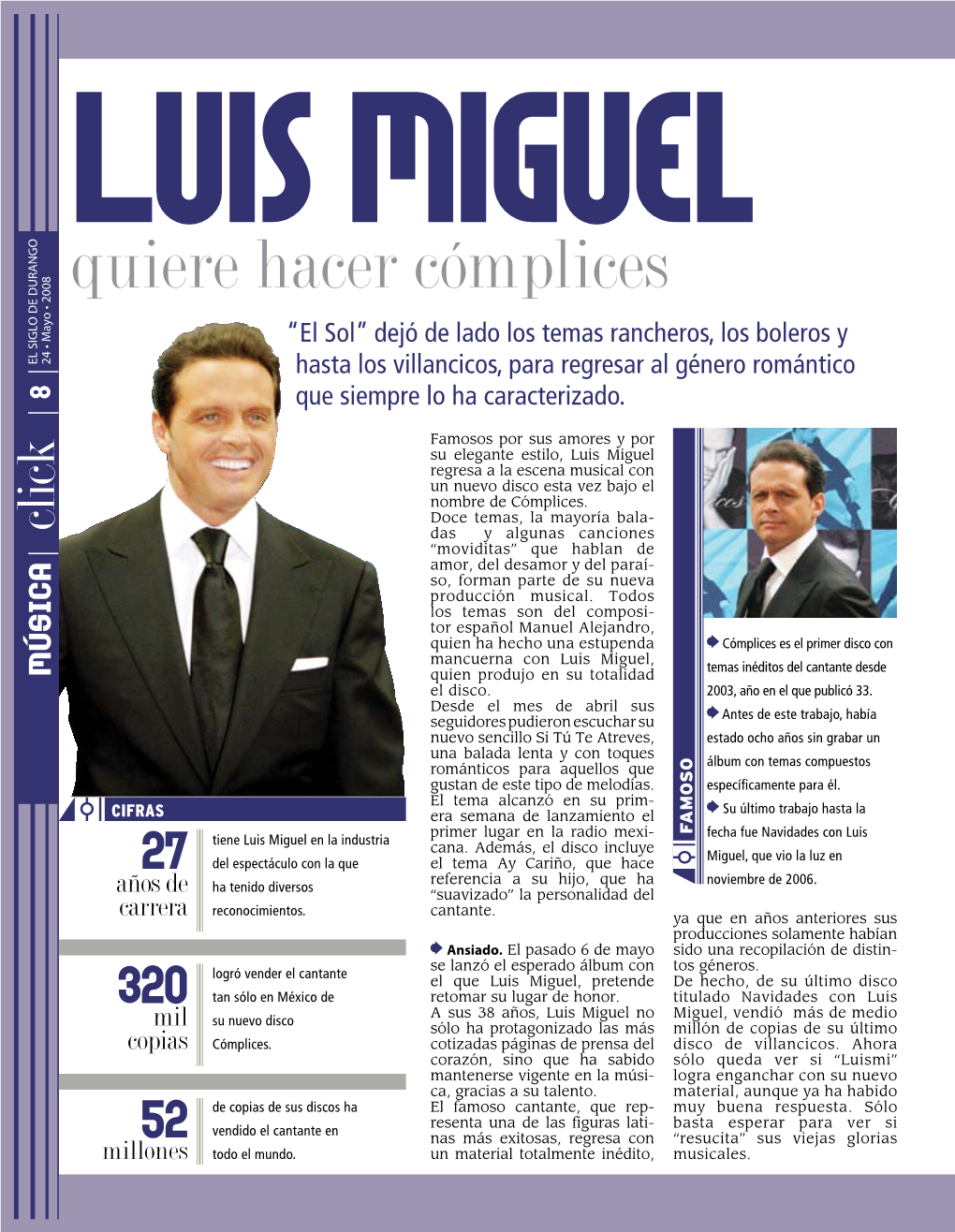 Quiere Hacer Cómplices Hacer Quiere Luis Miguel Millones CIFRAS CIFRAS Años De Años 320 Carrera Copias 52 27 Mil Mil Todo El Mundo