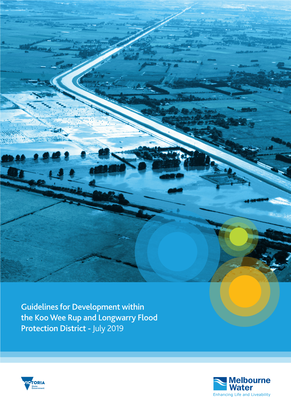 Guidelines for Development Within the Koo Wee Rup and Longwarry Flood Protection District - July 2019