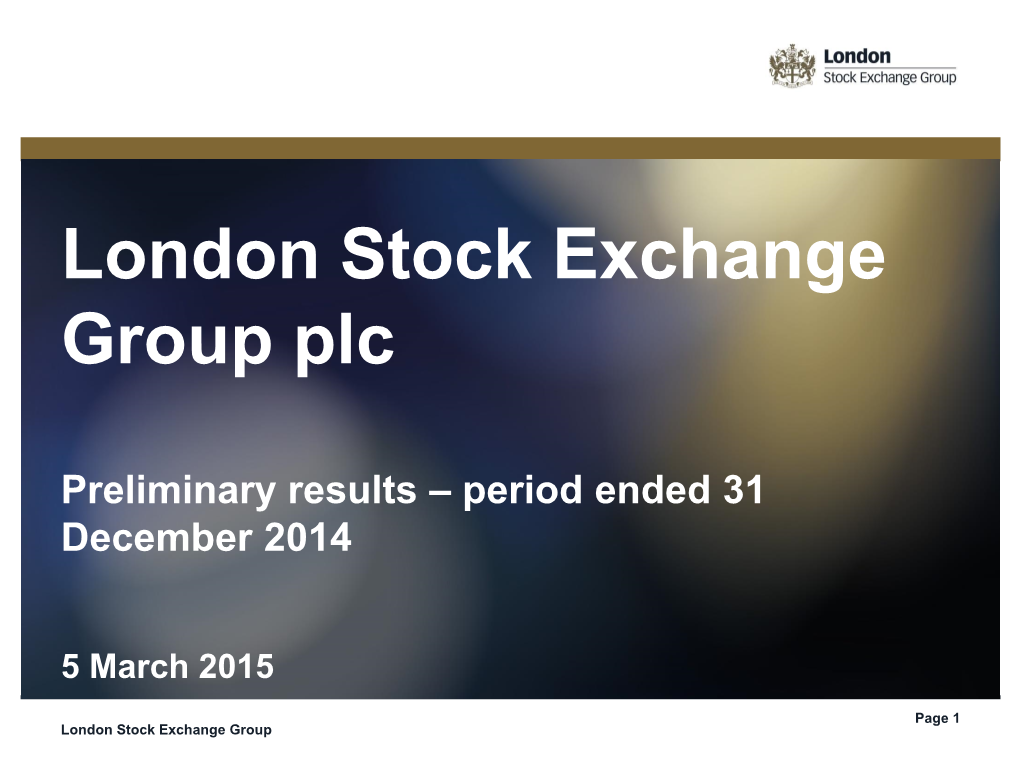 Preliminary Results for the Period Ending 31 December 2014