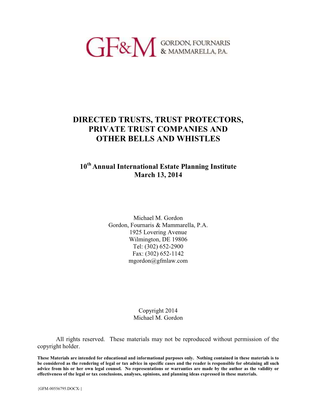 Directed Trusts, Trust Protectors, Private Trust Companies and Other Bells and Whistles