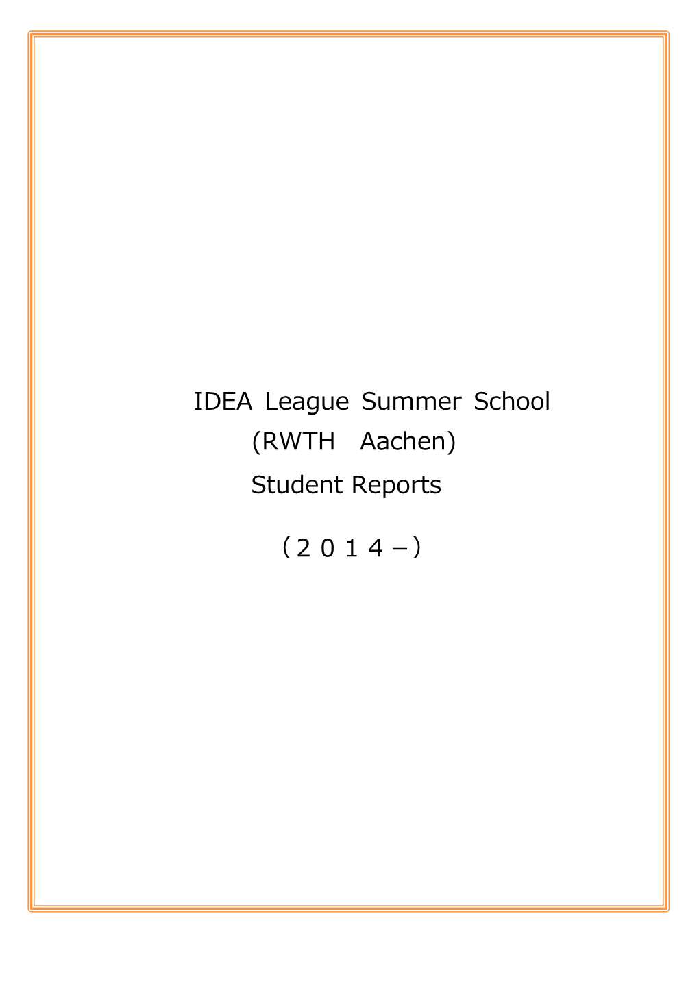 IDEA League Summer School (RWTH Aachen) Student Reports