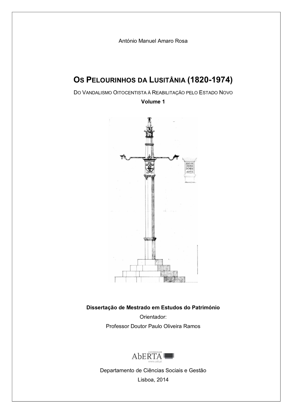 Os Pelourinhos Da Lusitânia (1820-1974)