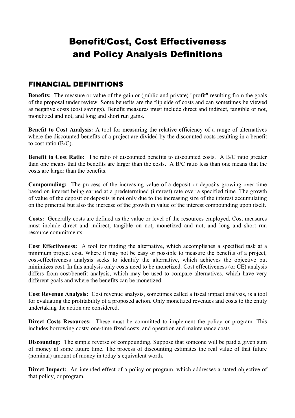 Benefit/Cost, Cost Effectiveness and Policy Analysis Definitions