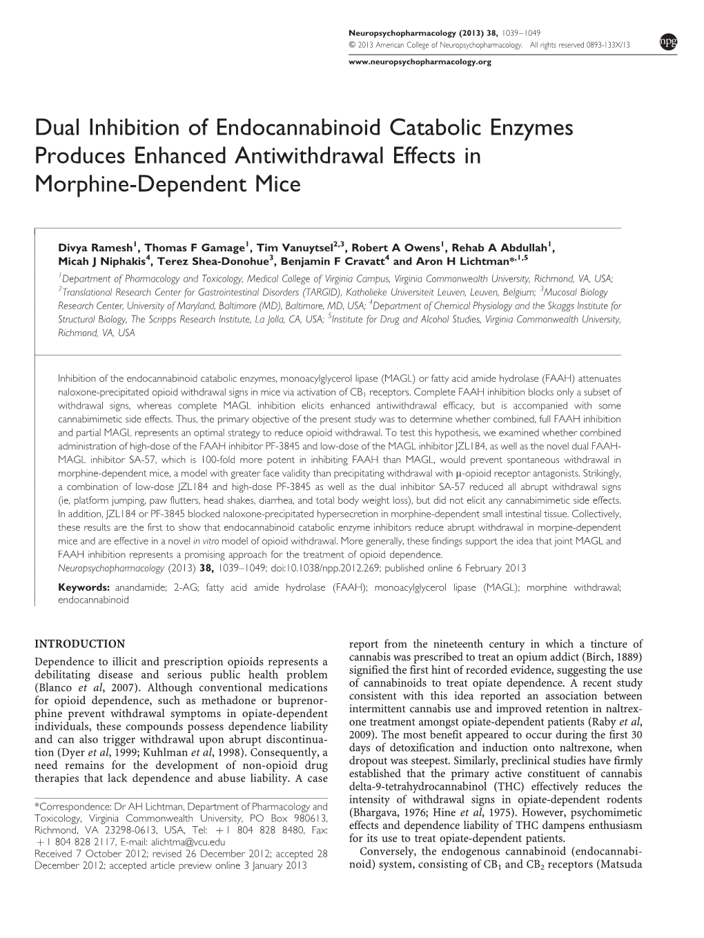 Dual Inhibition of Endocannabinoid Catabolic Enzymes Produces Enhanced Antiwithdrawal Effects in Morphine-Dependent Mice