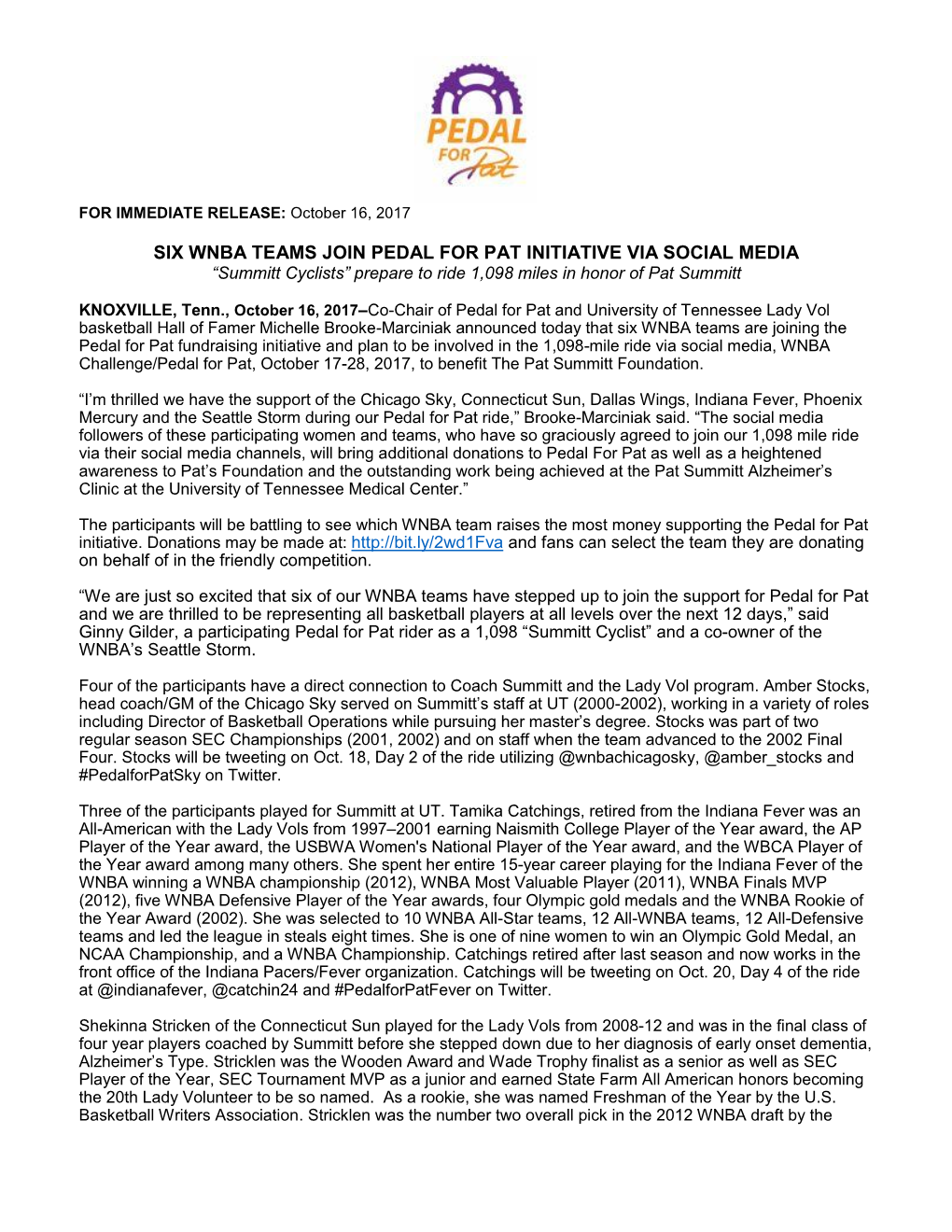 SIX WNBA TEAMS JOIN PEDAL for PAT INITIATIVE VIA SOCIAL MEDIA “Summitt Cyclists” Prepare to Ride 1,098 Miles in Honor of Pat Summitt