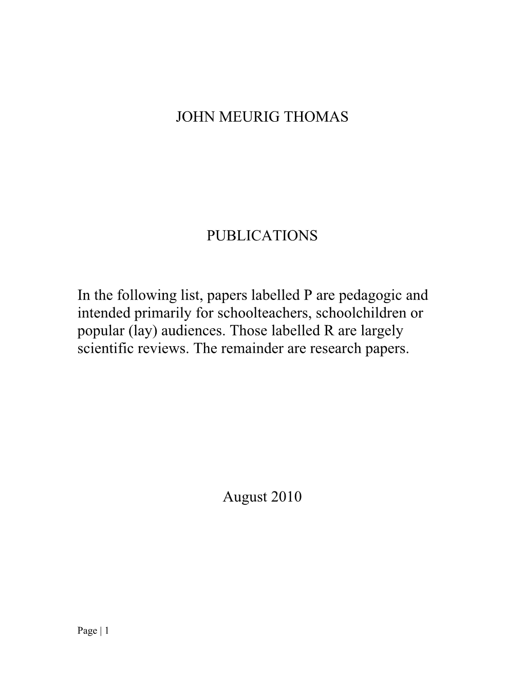 JOHN MEURIG THOMAS PUBLICATIONS in the Following List